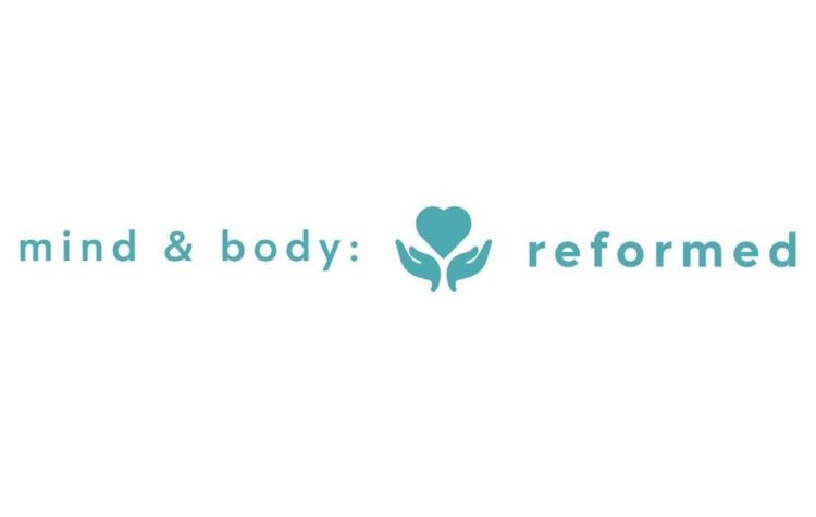 Mind & Body: Reformed